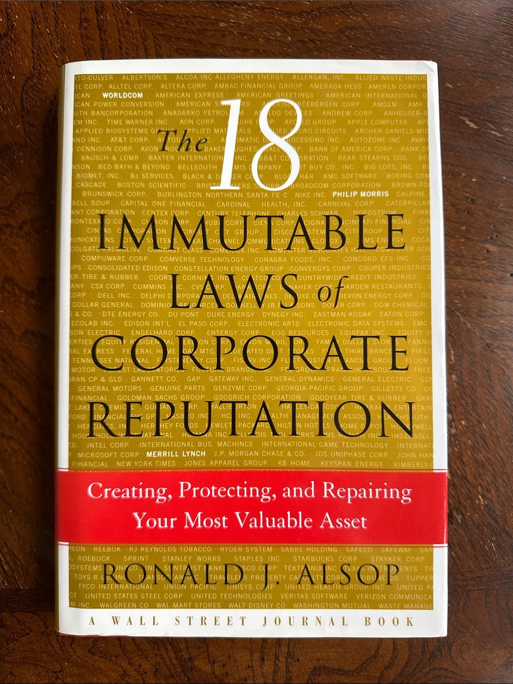 The 8 Immutable Laws of Corporate Reputation by Ronald J. Alsop Hardcover